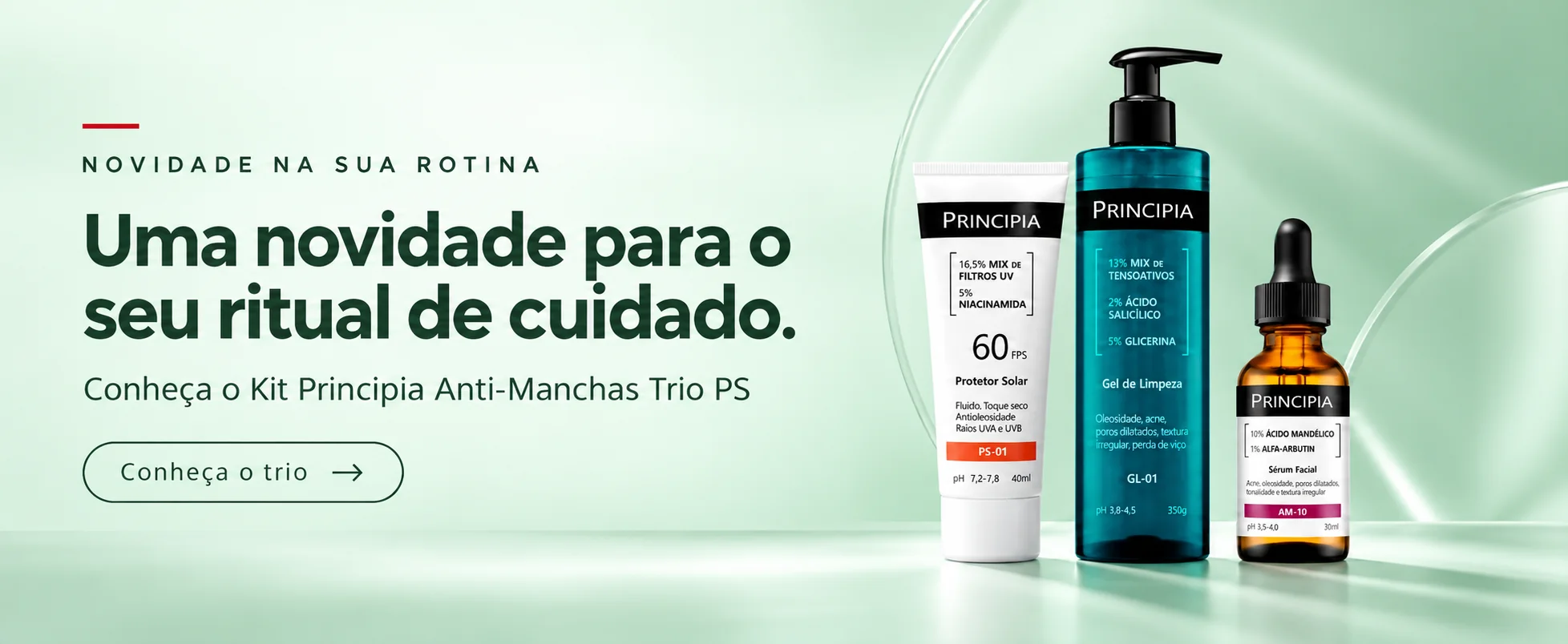 Uma novidade para o seu ritual de cuidado. Conheça o Kit Principia Anti-Manchas Trio PS.