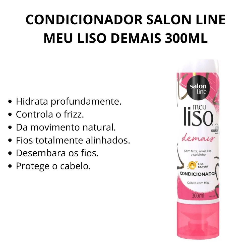 Condicionador Salon Line Meu Liso Demais 300ml — imagem 4 | Farmácia Resyla