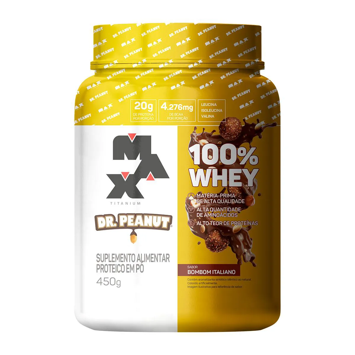100% Whey Max Titanium Dr. Peanut Bombom Italiano 450g — Max Titanium | Farmácia Resyla