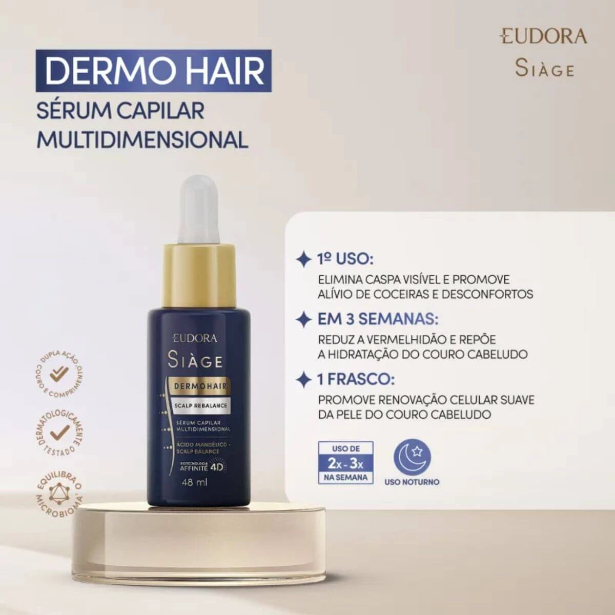 SÉRUM CAPILAR MULTIDIMENSIONAL SCALP REBALANCE EUDORA SIAGE DERMO HAIR 48ML — imagem 2 | Farmácia Resyla