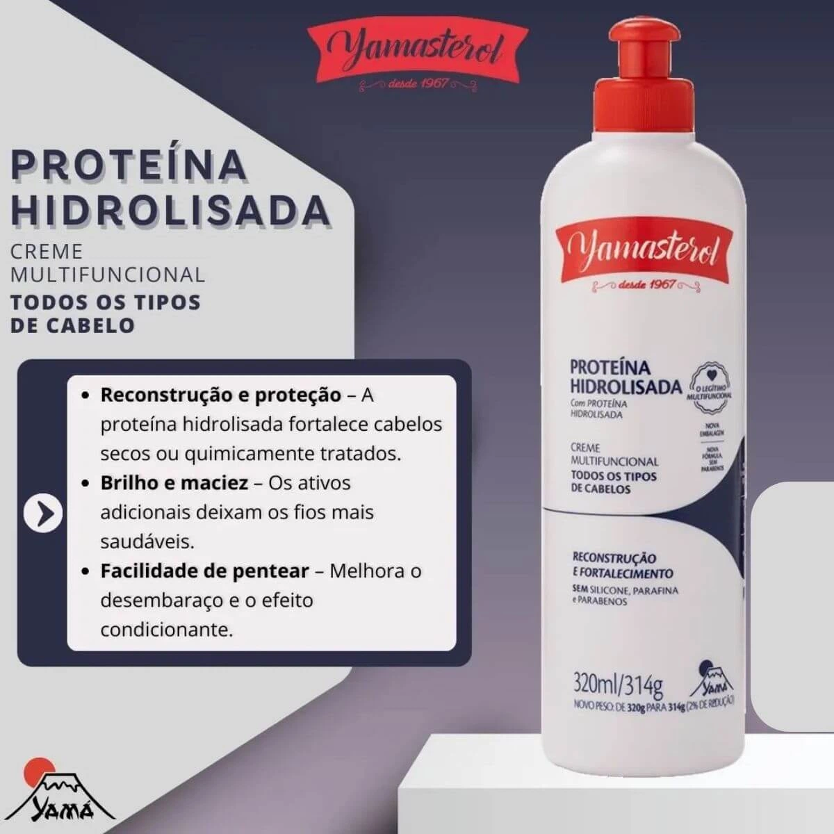 KIT YAMASTEROL PROTEÍNA HIDROLISADA SHAMPOO 320ML + CREME MULTIFUNCIONAL 320ML — imagem 2 | Farmácia Resyla