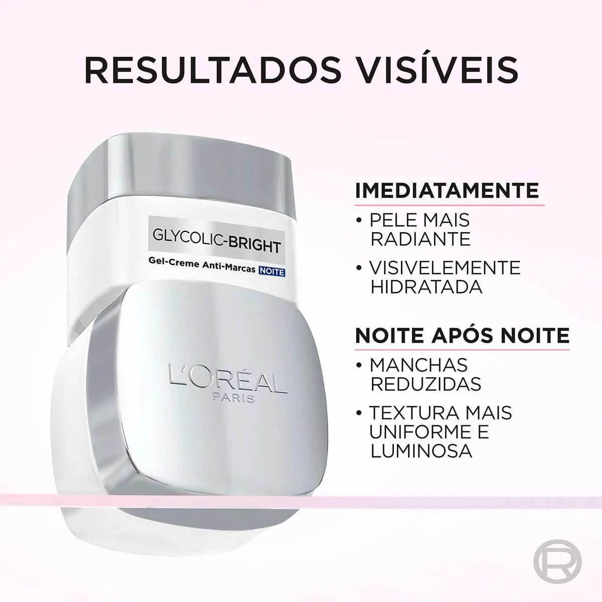 GEL-CREME FACIAL L'ORÉAL GLYCOLIC-BRIGHT ANTI-MARCAS NOITE 49G — imagem 3 | Farmácia Resyla