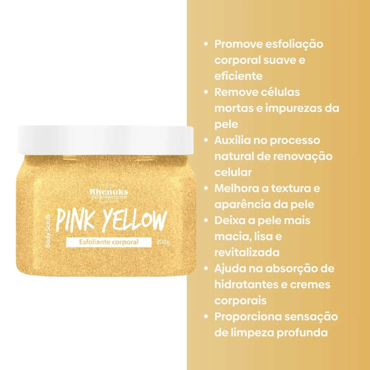 ESFOLIANTE RHENUKS PINK YELLOW BODY SCRUB 300G — imagem 2 | Farmácia Resyla