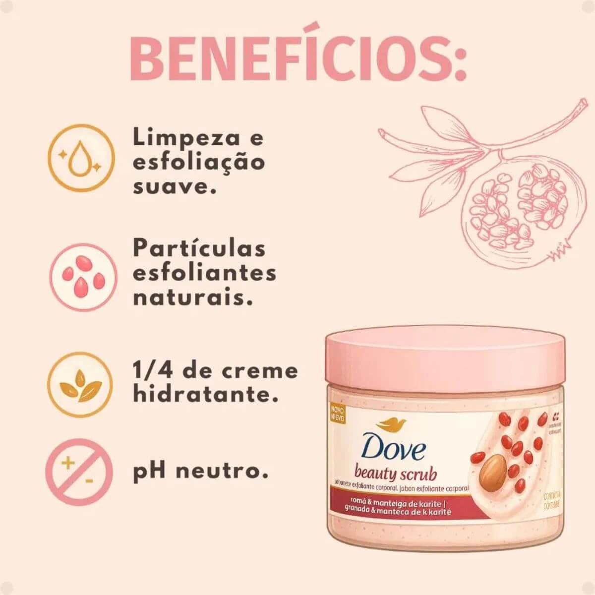 SABONETE ESFOLIANTE DOVE BEAUTY SCRUB ROMÃ E MANTEIGA DE KARITÉ 280G — imagem 4 | Farmácia Resyla