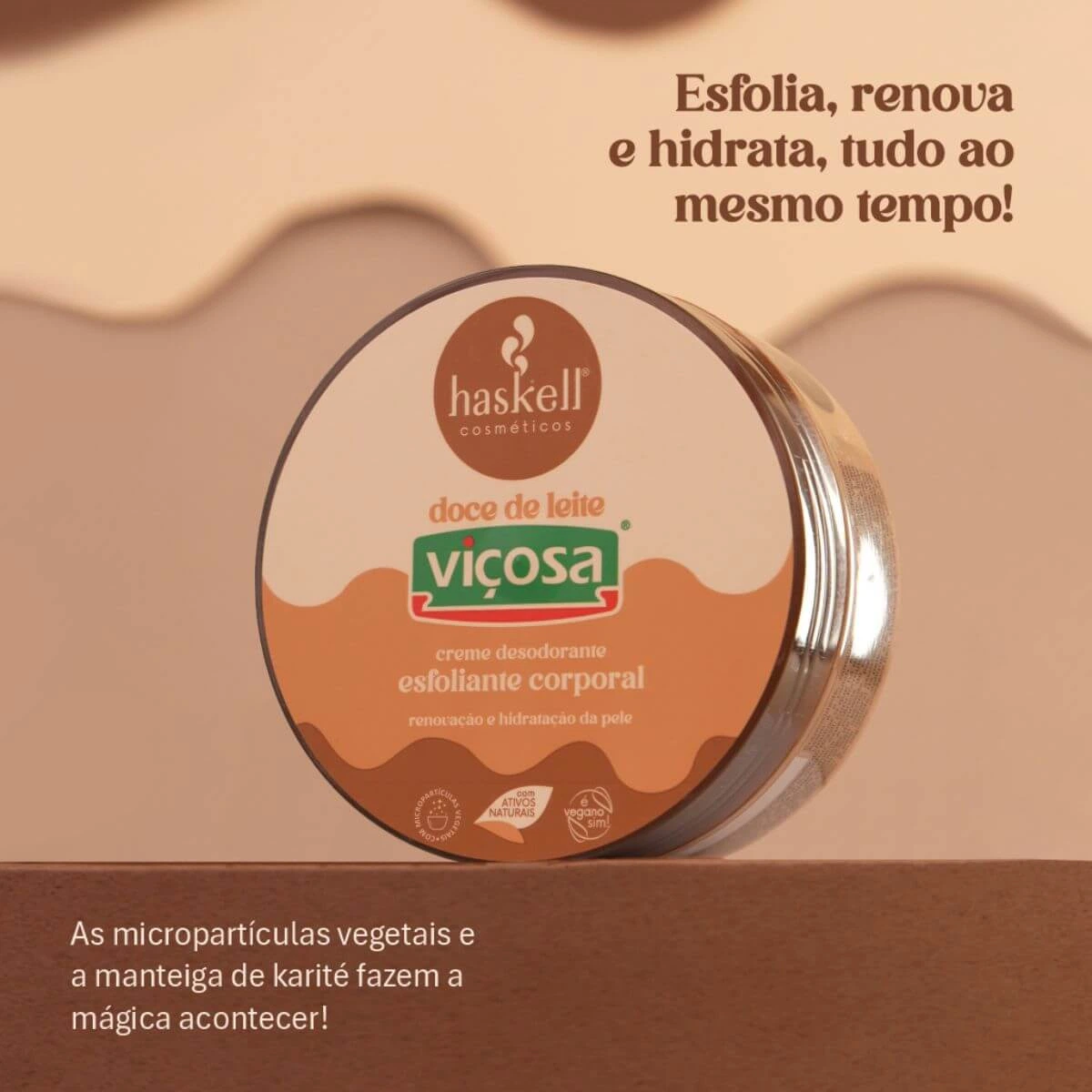 ESFOLIANTE CORPORAL HASKELL DOCE DE LEITE VIÇOSA 150G — imagem 2 | Farmácia Resyla