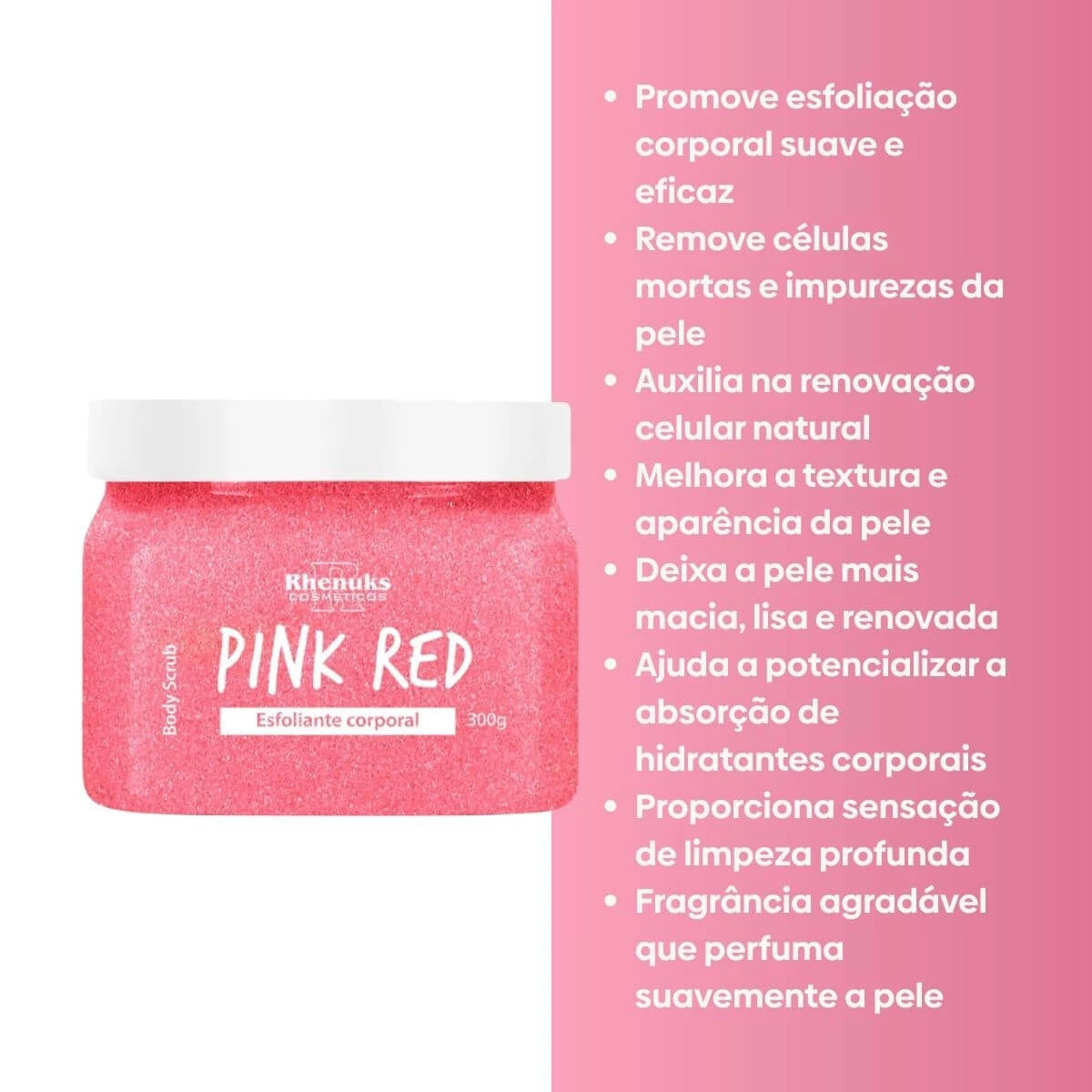 ESFOLIANTE RHENUKS PINK RED BODY SCRUB 300G — imagem 2 | Farmácia Resyla