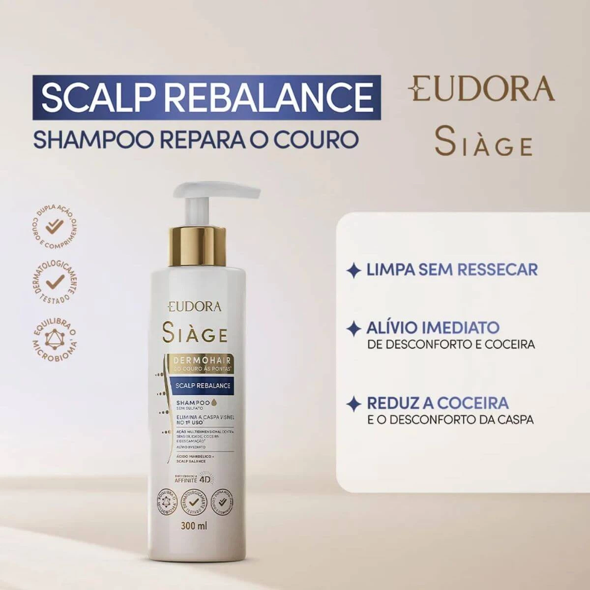 SHAMPOO SCALP REBALANCE  EUDORA SIÀGE DERMO HAIR 300ML — imagem 2 | Farmácia Resyla