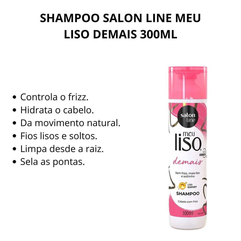 Shampoo Salon Line - Meu Liso Demais 300ml — imagem 2 | Farmácia Resyla